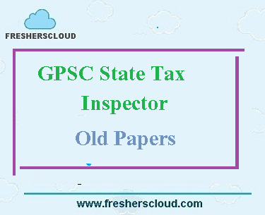 GPSC State Tax Inspector Question Papers