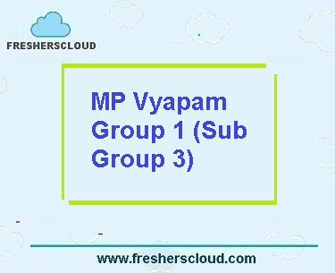 MP Vyapam Group 1 Sub Group 3 Syllabus