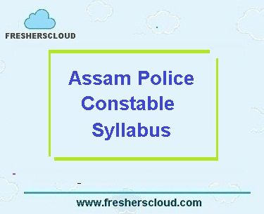 Assam Police Constable Syllabus